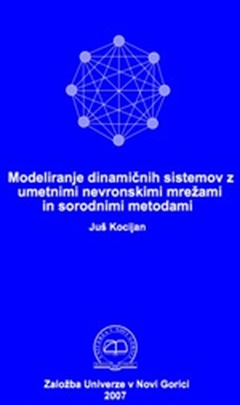 Modeliranje dinamičnih sistemov z umetnimi nevronskimi mrežami in sorodnimi metodami