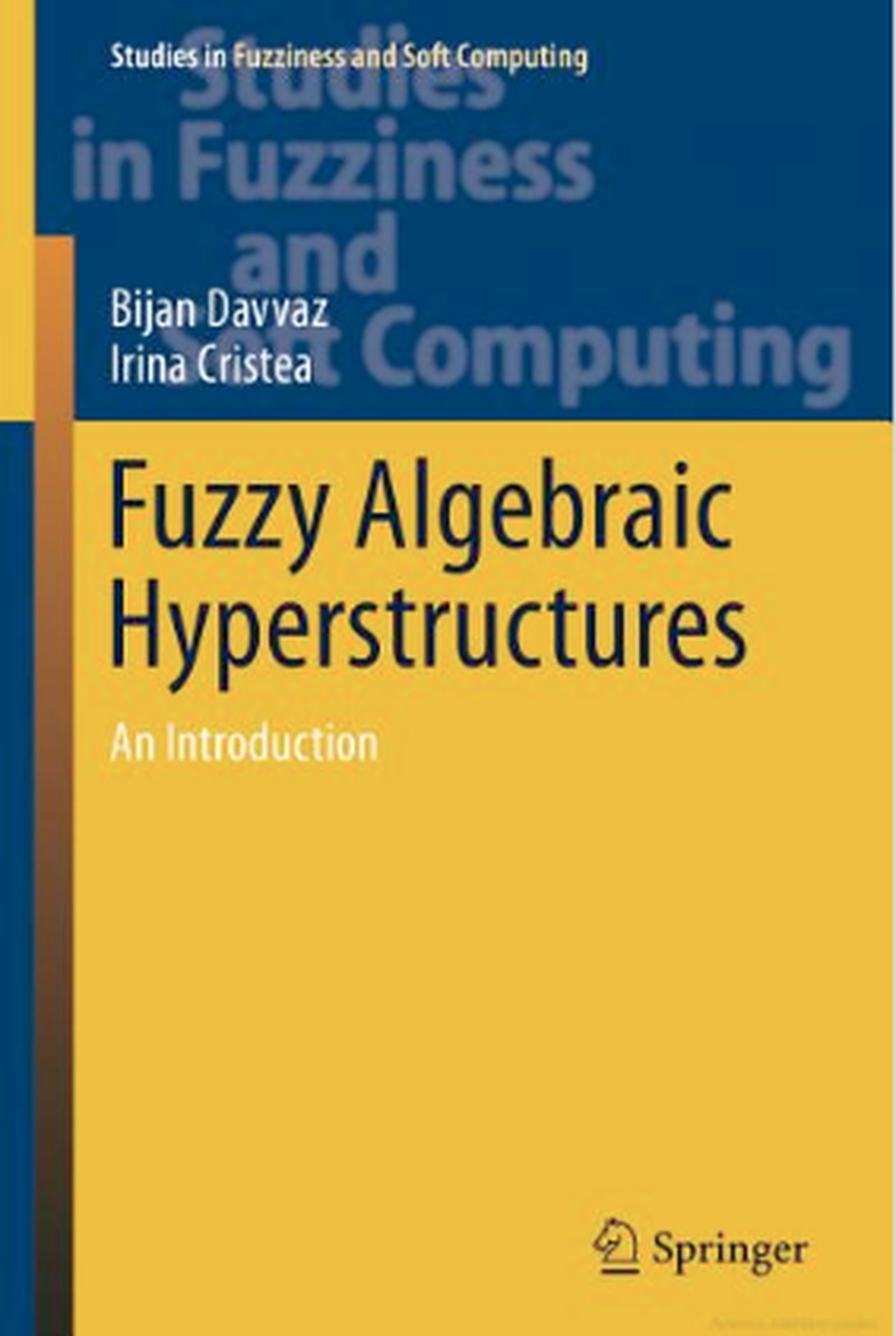 The Springer Publishing House just published a monograph by a school member of the University of Nova Gorica, doc. dr. Irina Cristea