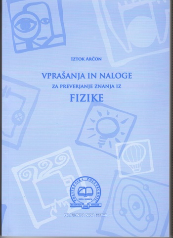 Naslovnica publikacije: Vprašanja in naloge za preverjanje znanja iz fizike